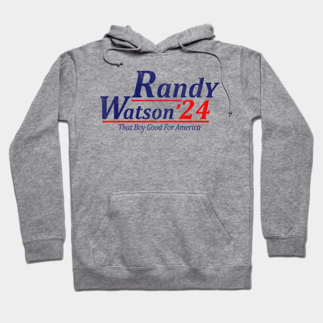 Funny Randy Watson 2024 That Boy Good For America Hoodie by RansomBergnaum